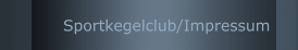 Sportkegelclub/Impressum